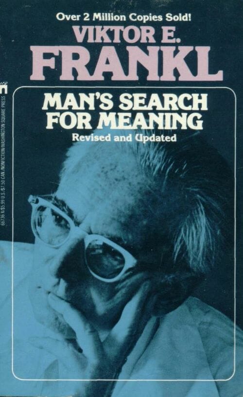 Man’s Search For Meaning