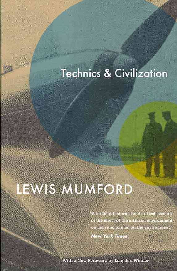 Technics and Civilization