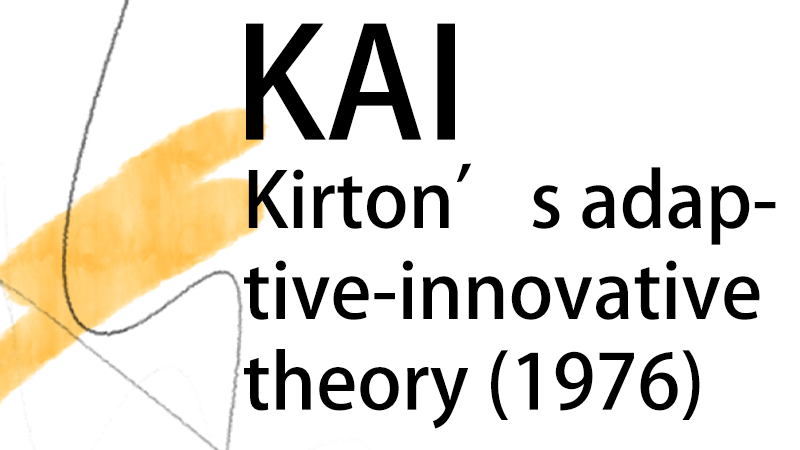 Kirton’s adaptive-innovative theory (1976)