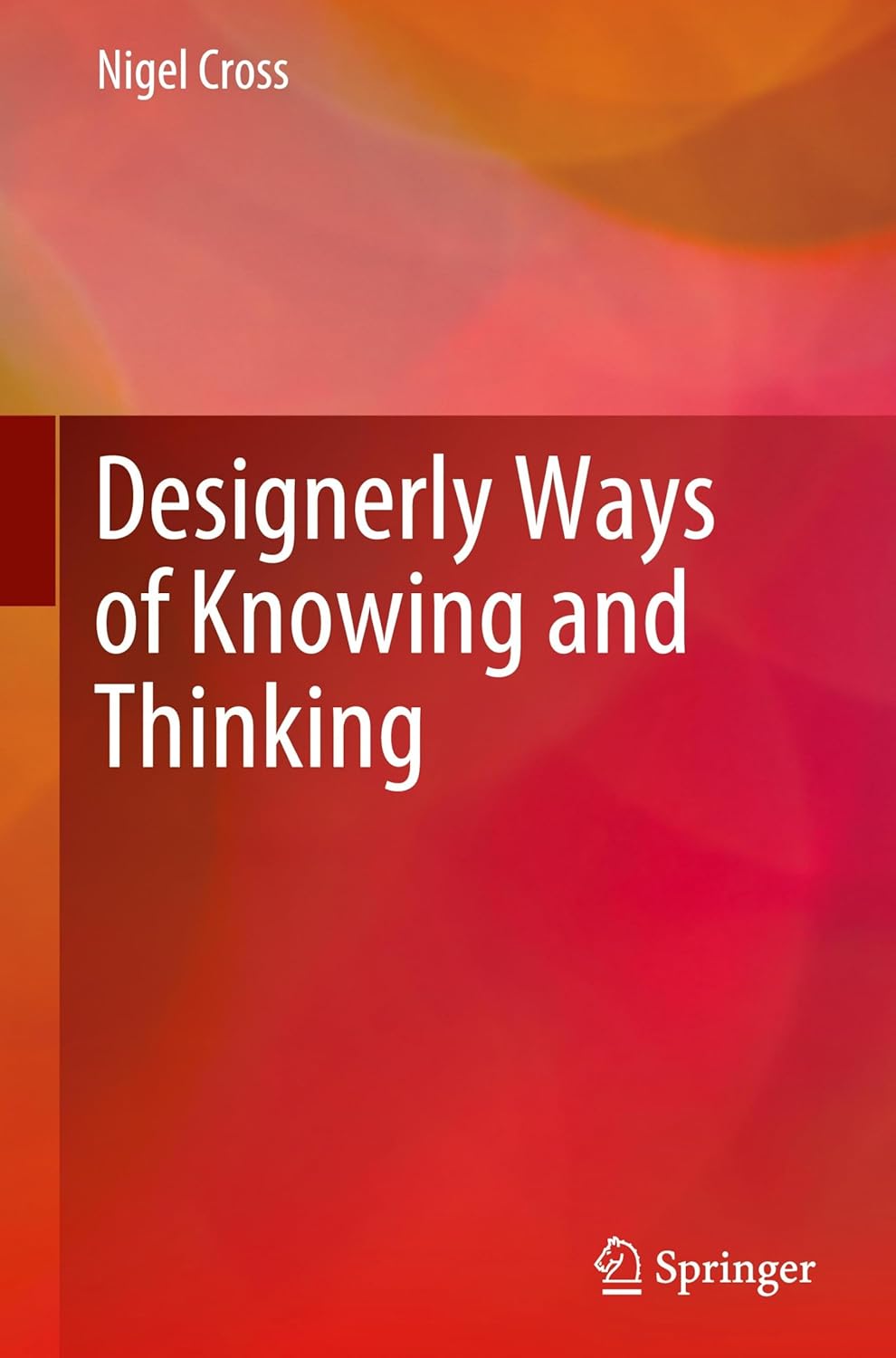 Designerly Ways of Knowing